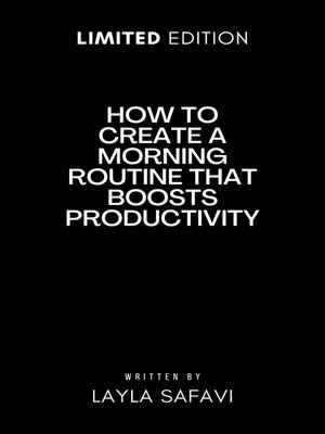 cover image of How to Create a Morning Routine That Boosts Productivity